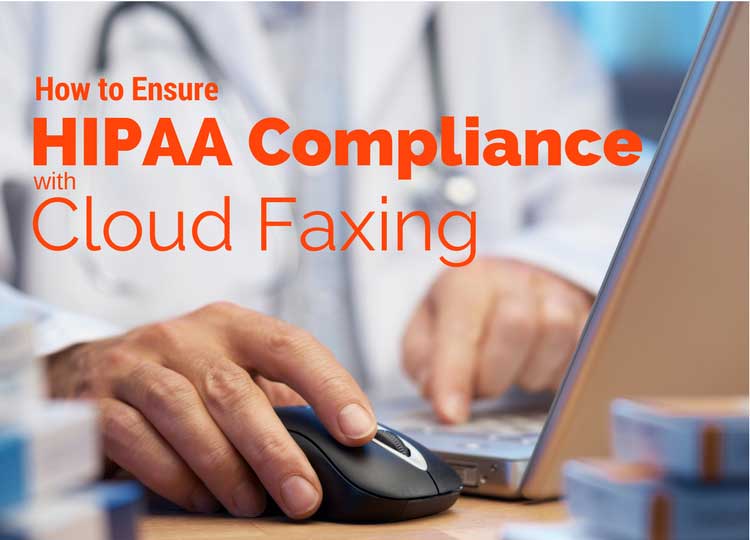 Read more about the article How to Ensure HIPAA Compliance with Cloud Faxing