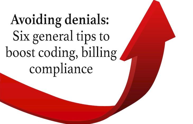 Read more about the article Avoiding denials: Six general tips to boost coding, billing compliance